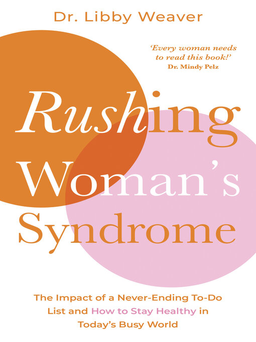 Title details for Rushing Woman's Syndrome by Dr. Libby Weaver - Wait list